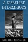 A Disbelief in Demigods - Front Cover