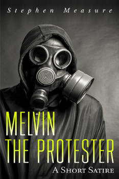 Melvin the Protester - Front Cover