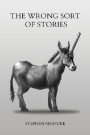 The Wrong Sort of Stories - Front Cover